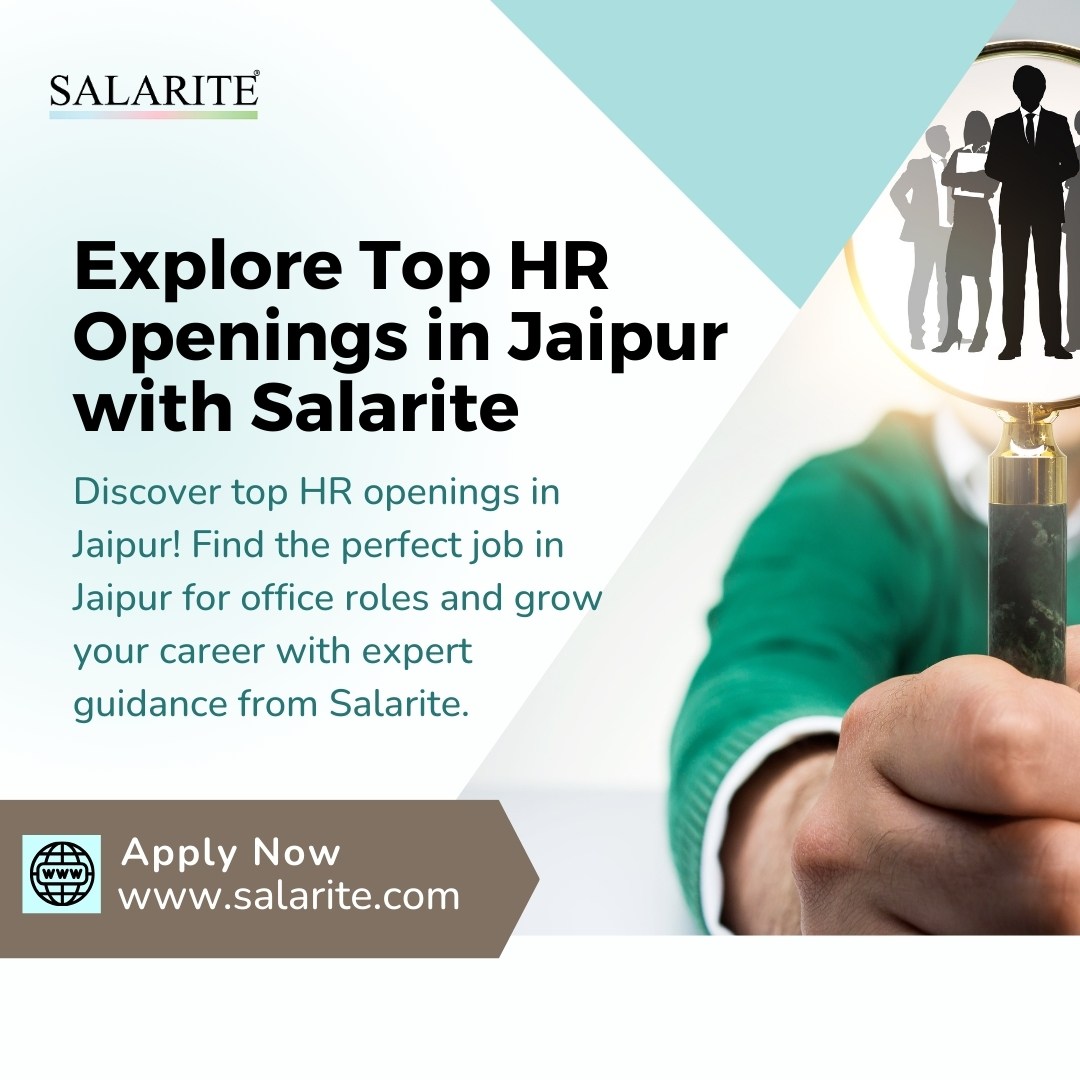 Explore Top HR Openings in Jaipur with Salarite